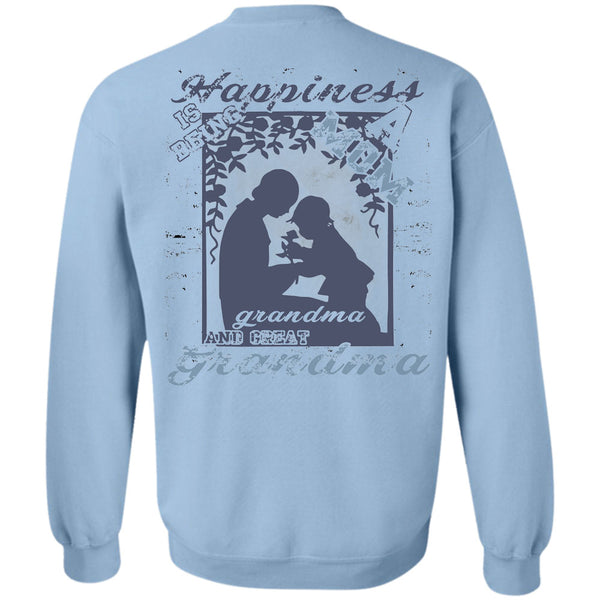 Being A Grandmas T Shirt, Happiness Is Being Mom Grandma And Great Grandma Sweatshirt