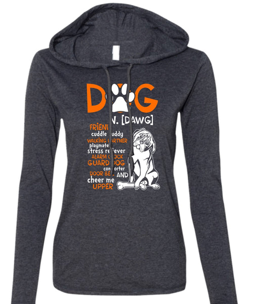 Dog Friend Cuddle Buddy Walking T Shirt, I Love My Dog T Shirt (Anvil Ladies Ringspun Hooded)