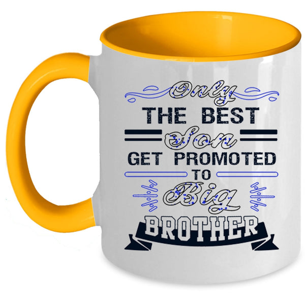 Cool Son Coffee Mug, The Best Son Get Promoted To Big Brother Accent Mug