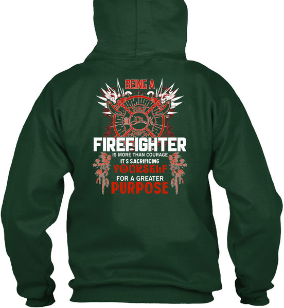 Being A Firefighter T Shirt, It's Sacrificing T Shirt