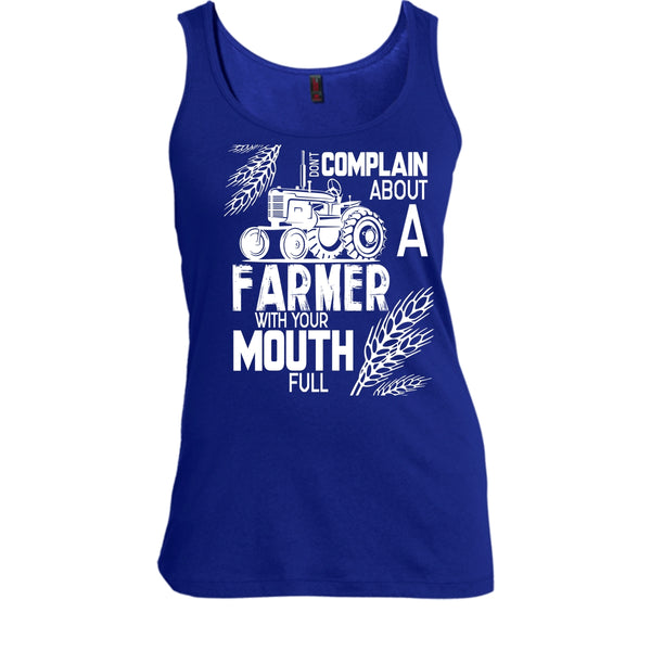Don't Complain About A Farmer T Shirt, With Your Mouth Full T Shirt, Cool T Shirt