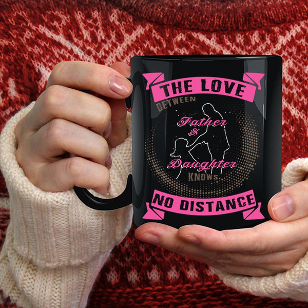 The Love Between Father And Daughter Coffee Mug, Awesome Father Coffee Cup