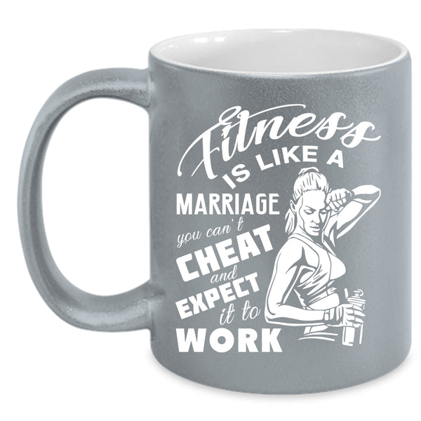Fitness Is Like A Marriage Coffee Mug, Cool Girls Coffee Cup