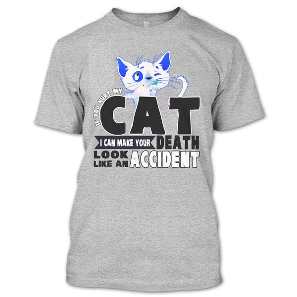 If You Hurt My Cat T Shirt, Funny Cat T Shirt