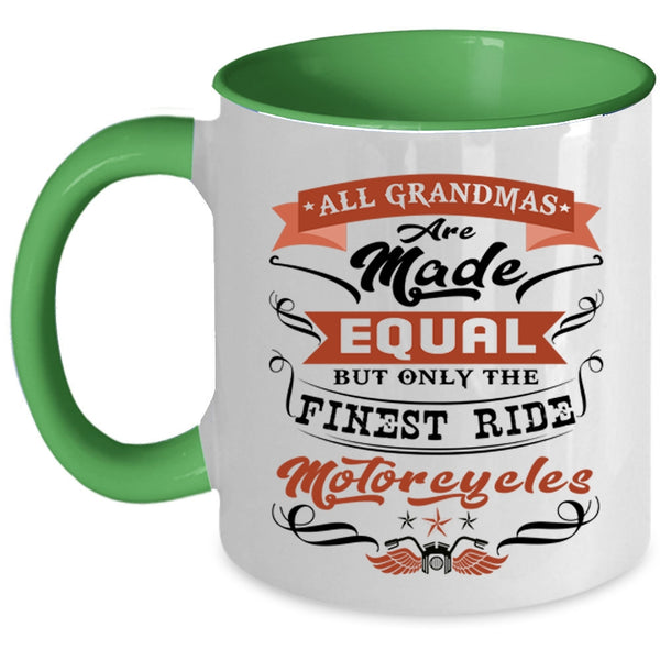 Cool Grandmas Coffee Mug, Only The Finest Grandmas Ride Motorcycles Accent Mug