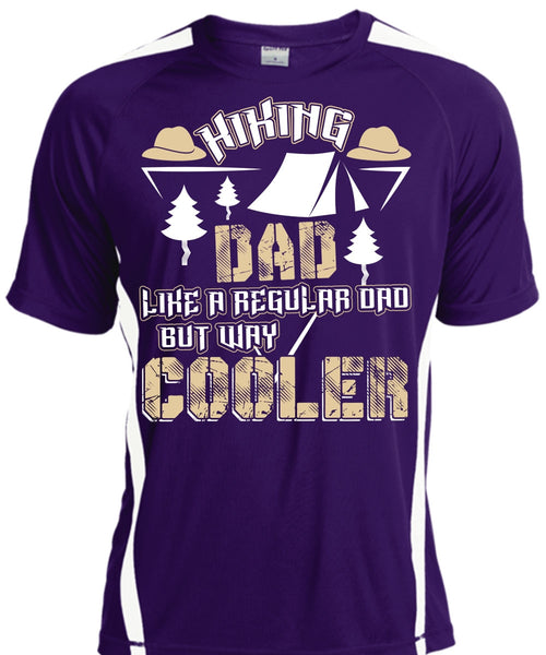 Hiking Dad Like A Regular Dad T Shirt, Being A Hiker T Shirt, Cool Shirt