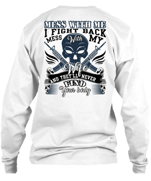 I Fight Back Mess With My Wife T Shirt, I Love Wife T Shirt