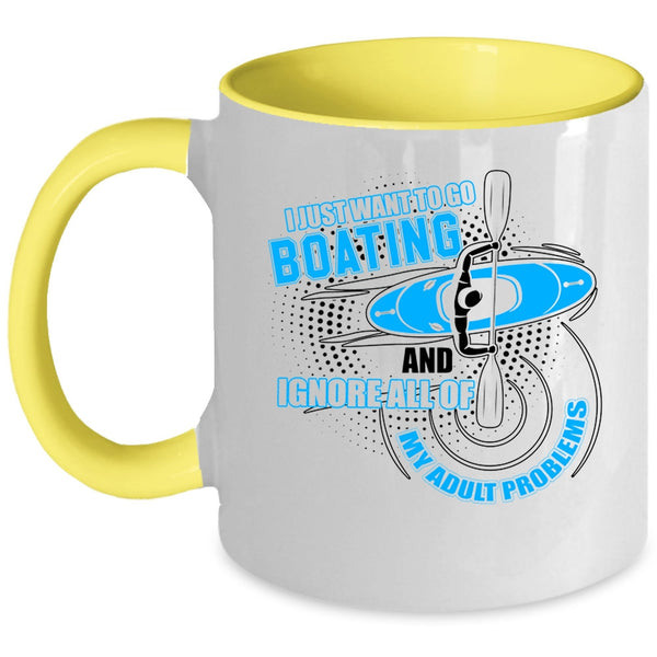 Funny Boating Coffee Mug, I Just Want To Go Boating Accent Mug