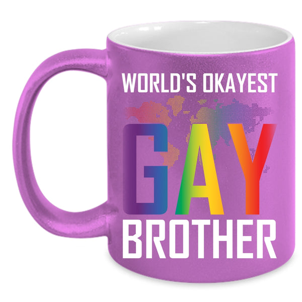World's Okayest Gay Brother Coffee Mug, Awesome Gay Coffee Cup