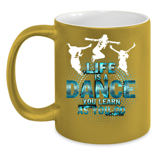 Life Is A Dance Coffee Mug, Cute Dancer Coffee Cup