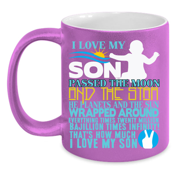 I Love My Son Coffee Mug, Cool Gift For Mom Coffee Cup