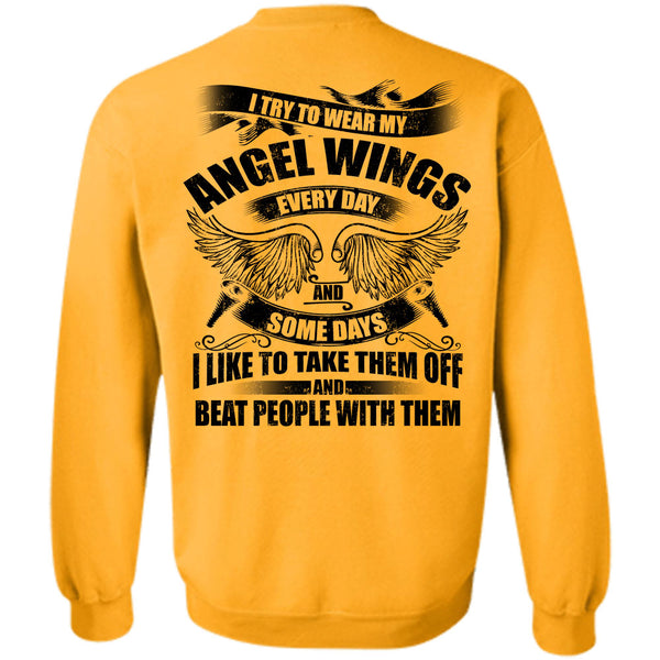 My Love T Shirt, I Try To Wear My Angel Wings Sweatshirt