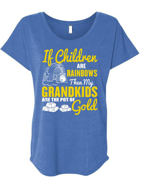 My Grandkids Are The Pot Of Gold T Shirt, Children Are Rainbows T Shirt, Cool Shirt (Ladies' Triblend Dolman Sleeve)