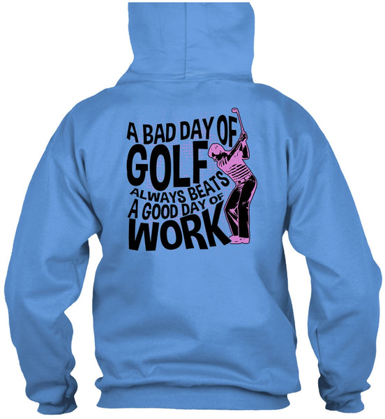 A Bad Day Of Golf T Shirt, I Love Golfing T Shirt