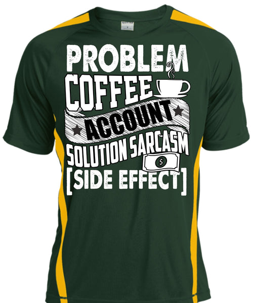 Problem Coffee Accountant T Shirt, Being An Accountant T Shirt, Cool Shirt