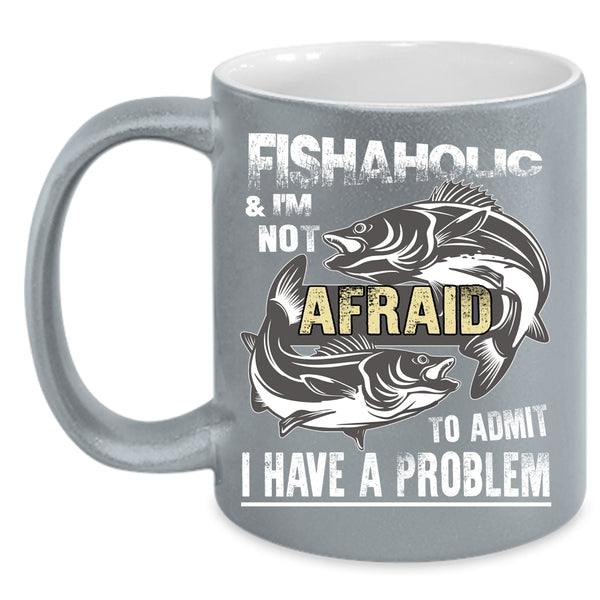 Fishaholic Coffee Mug, Cool Gift For Fishaholic Coffee Cup