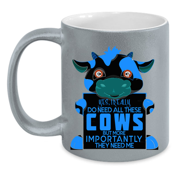 Cute Cows Coffee Mug, I Really Do Need All These Cows Accent Mug