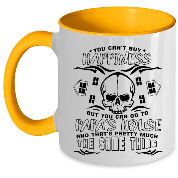 You Can Go To Papa's House Coffee Mug, You Can't Buy Happiness Accent Mug