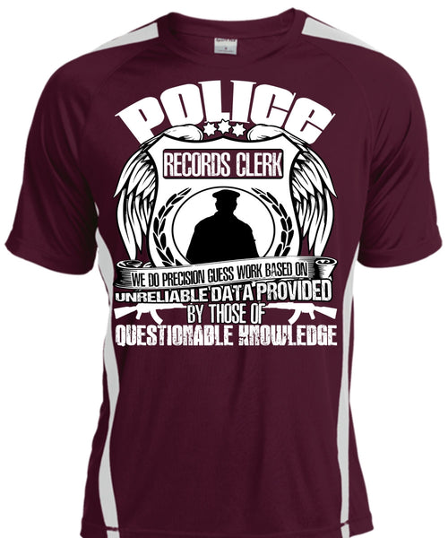 Police Records Clerk T Shirt, Being A Police T Shirt, Cool Shirt