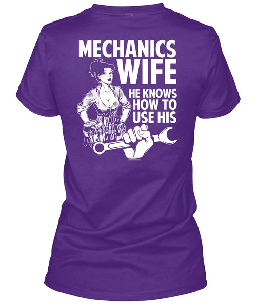 Mechanic's Wife T Shirt, He Knows How To Use His T Shirt