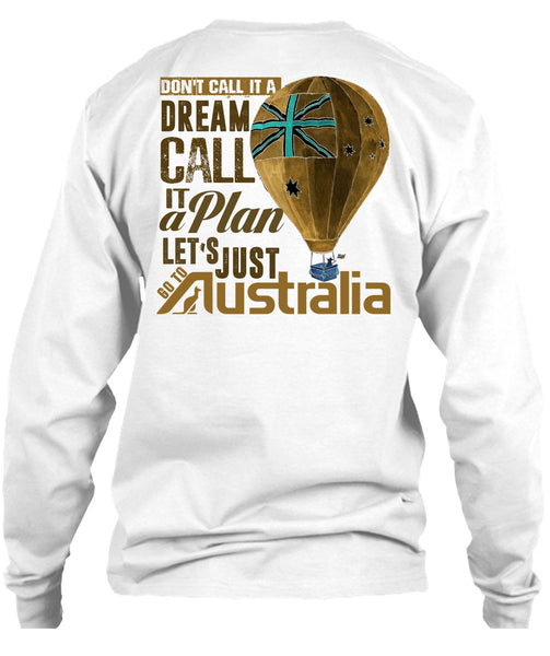 Let's Just Go To Australia T Shirt, I Love Australia T Shirt