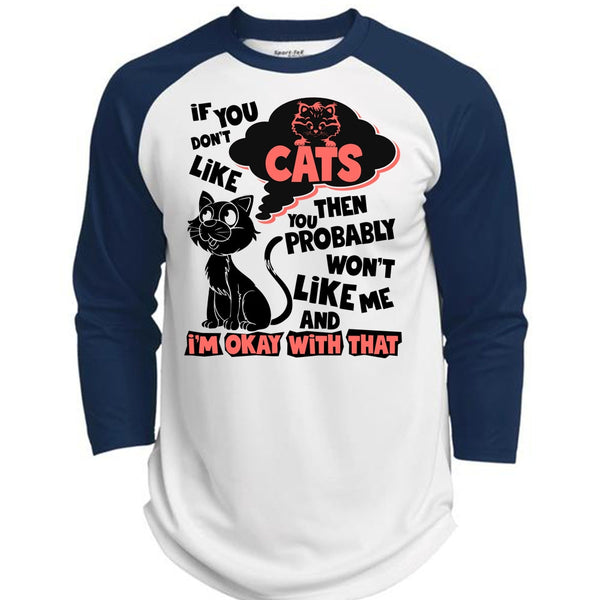 You Don't Like Cats T Shirt, I Love My Cat T Shirt, Awesome T-Shirts  (Polyester Game Baseball Jersey)