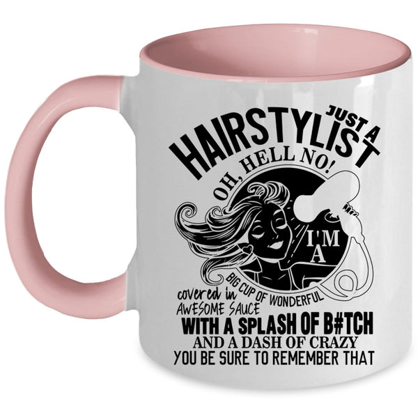 Cute Hairstylist Coffee Mug, Just A Hairstylist Accent Mug