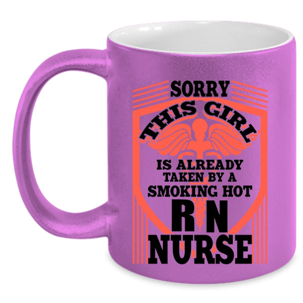 Beautiful Wife Coffee Mug, This Girl Is Already Taken By A Hot Nurse Accent Mug