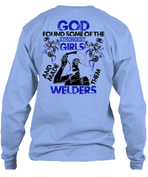 Made Them Welders T Shirt, I Love Welding T Shirt