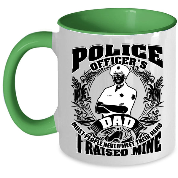 I Raised A Police Officer Coffee Mug, Police Officer's Dad Accent Mug