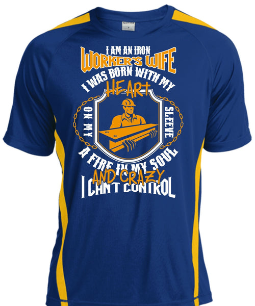 I Am An Ironworker's Wife T Shirt, I Can't Control T Shirt, Cool Shirt