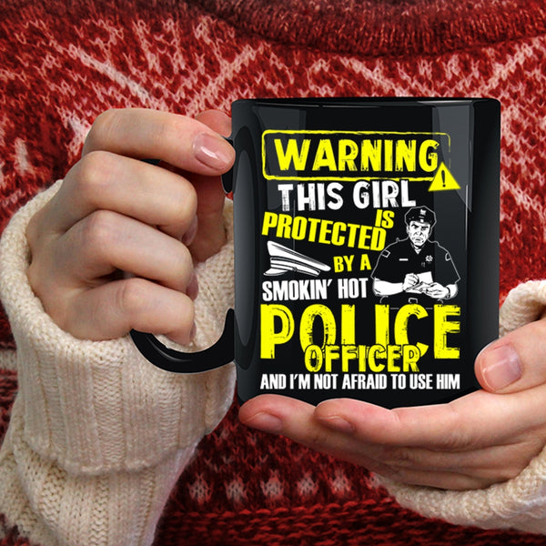 This Girl Is Protected By A Police Officer Coffee Mug, Pretty Wife Coffee Cup