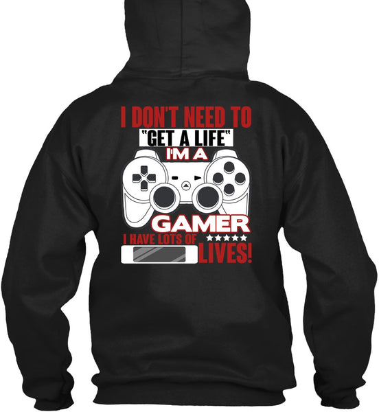 I'm A Gamer T Shirt, Get A Life T Shirt