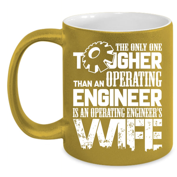 Operating Engineer Coffee Mug, Operating Engineer's Wife Coffee Cup