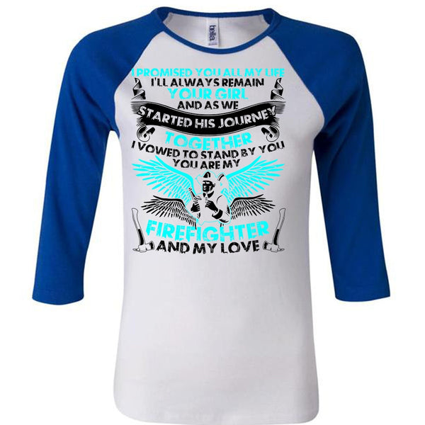 You Are My Firefighter T Shirt, My Love T Shirt, Awesome T-Shirts