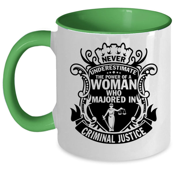 Majoed In Criminal Justice Coffee Mug, The Power Of A Woman Accent Mug
