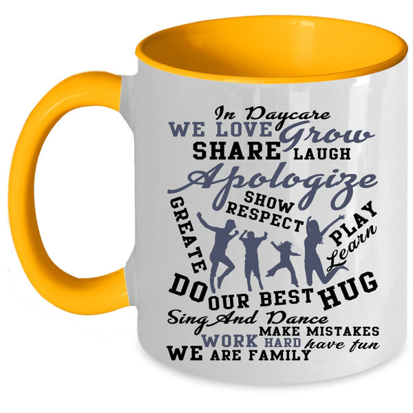 We Are Family Coffee Mug, In Daycare Accent Mug