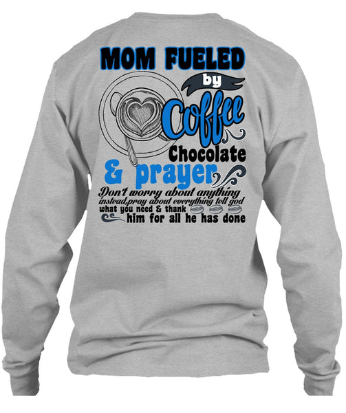 Mom Fueled By Coffee Chocolate T Shirt, I Love Coffee T Shirt