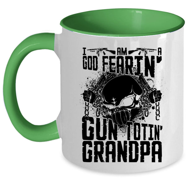 Cool Grandpa Coffee Mug, I Am A God Fearing Gun Toting Grandpa Accent Mug