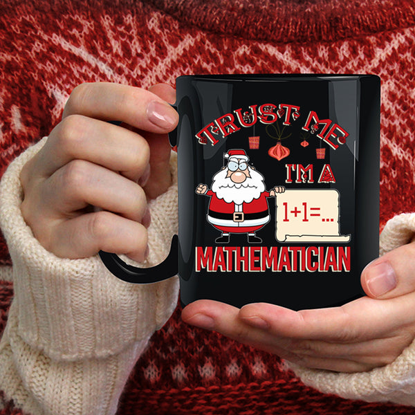 I'm A Mathematician Coffee Mug, Cute Mathematician Coffee Cup