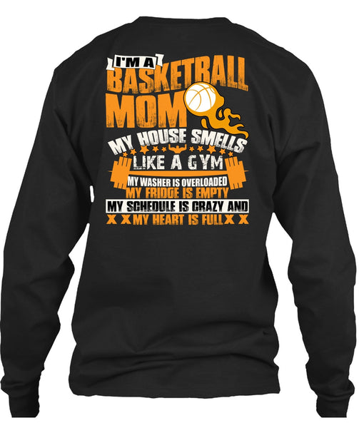 I'm A Basketball Mom T Shirt, Like A Gym T Shirt