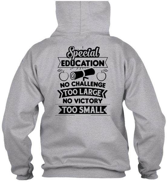Special Education No Challenge Too Large T Shirt, My Job T Shirt