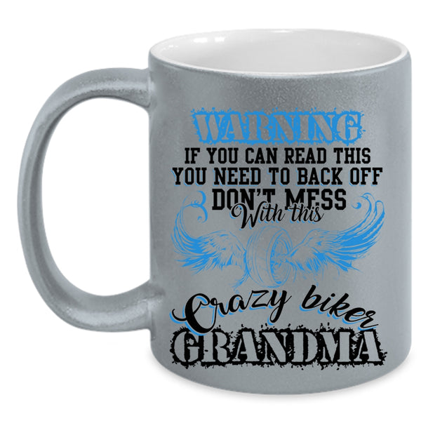 Crazy Grandma Coffee Mug, Don't Mess With This Crazy Biker Grandma Accent Mug