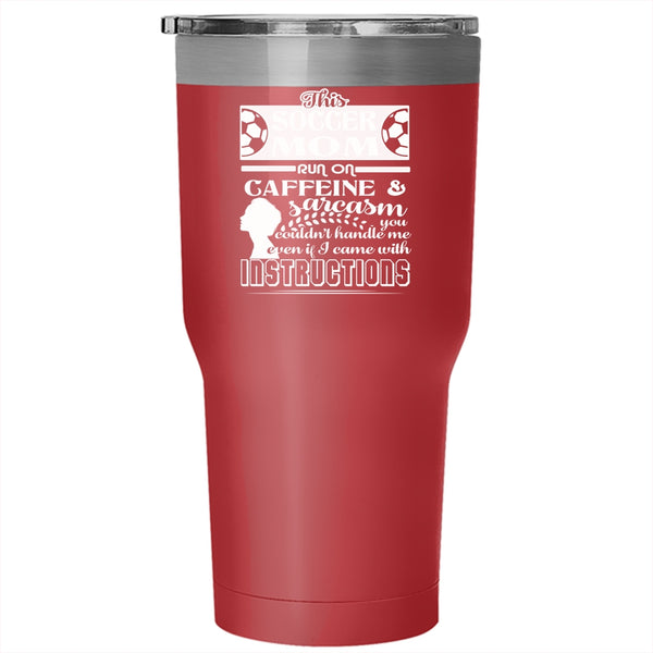This Soccer Mom Run On Caffeine Tumbler 30 oz Stainless Steel, Funny Soccer Mom Travel Mug