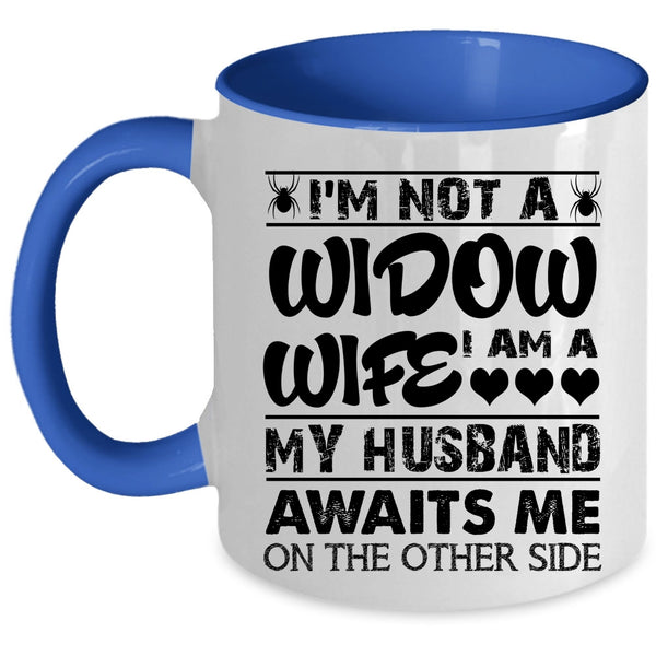 My Husband Coffee Mug, I Am A Wife Accent Mug