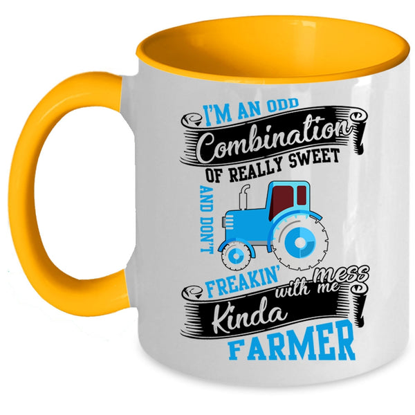 Funny Coffee Mug, Don't Freaking Mess With Me Kinda Farmer Accent Mug