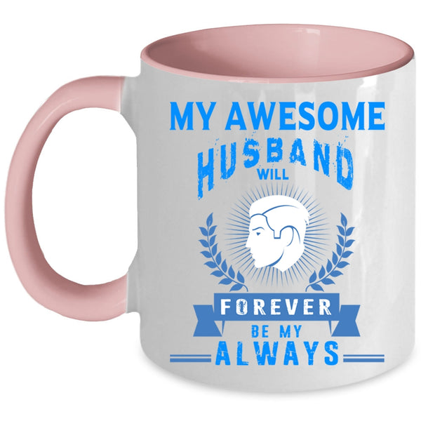 Cute Gift For My Wife Coffee Mug, My Awesome Husband Accent Mug