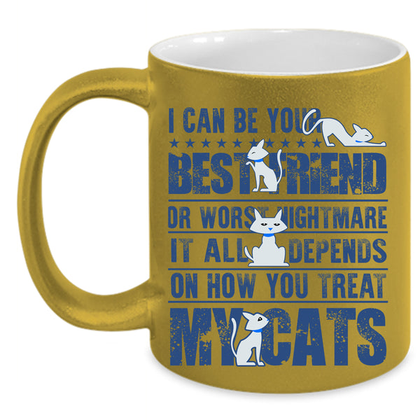 My Cats Coffee Mug, I Can Be Your Bestfriend Accent Mug