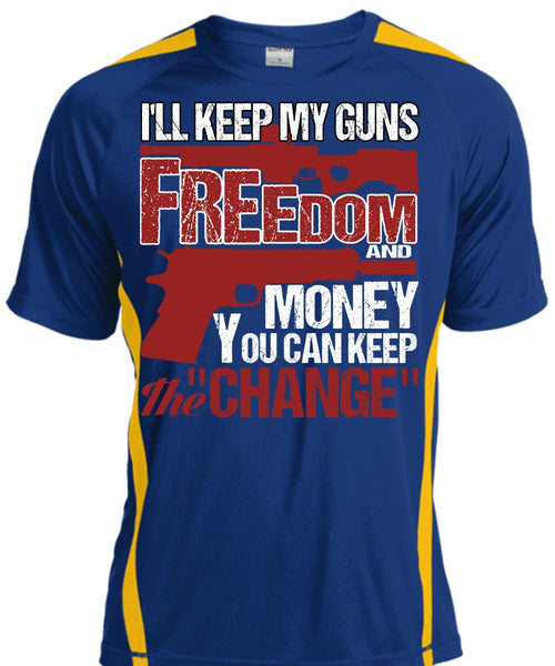I'll Keep My Guns T Shirt, Freedom And Money T Shirt, Cool Shirt