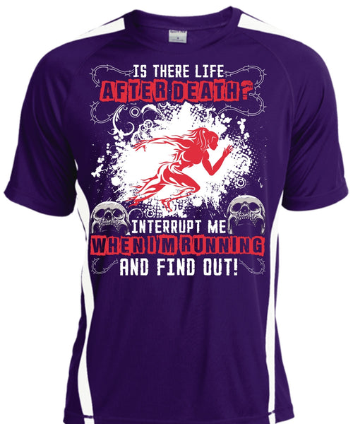I'm Running T Shirt, Is There Life After Death T Shirt, Cool Shirt